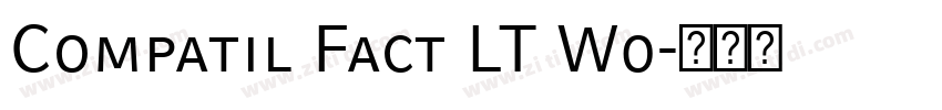 Compatil Fact LT W0字体转换
